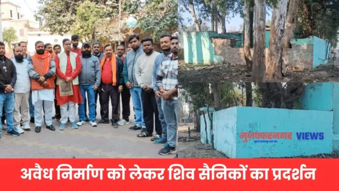 ​शिव सैनिकों का हल्लाबोल- रुड़की रोड पर पीर के अवैध निर्माण के खिलाफ मुजफ्फरनगर में प्रदर्शन