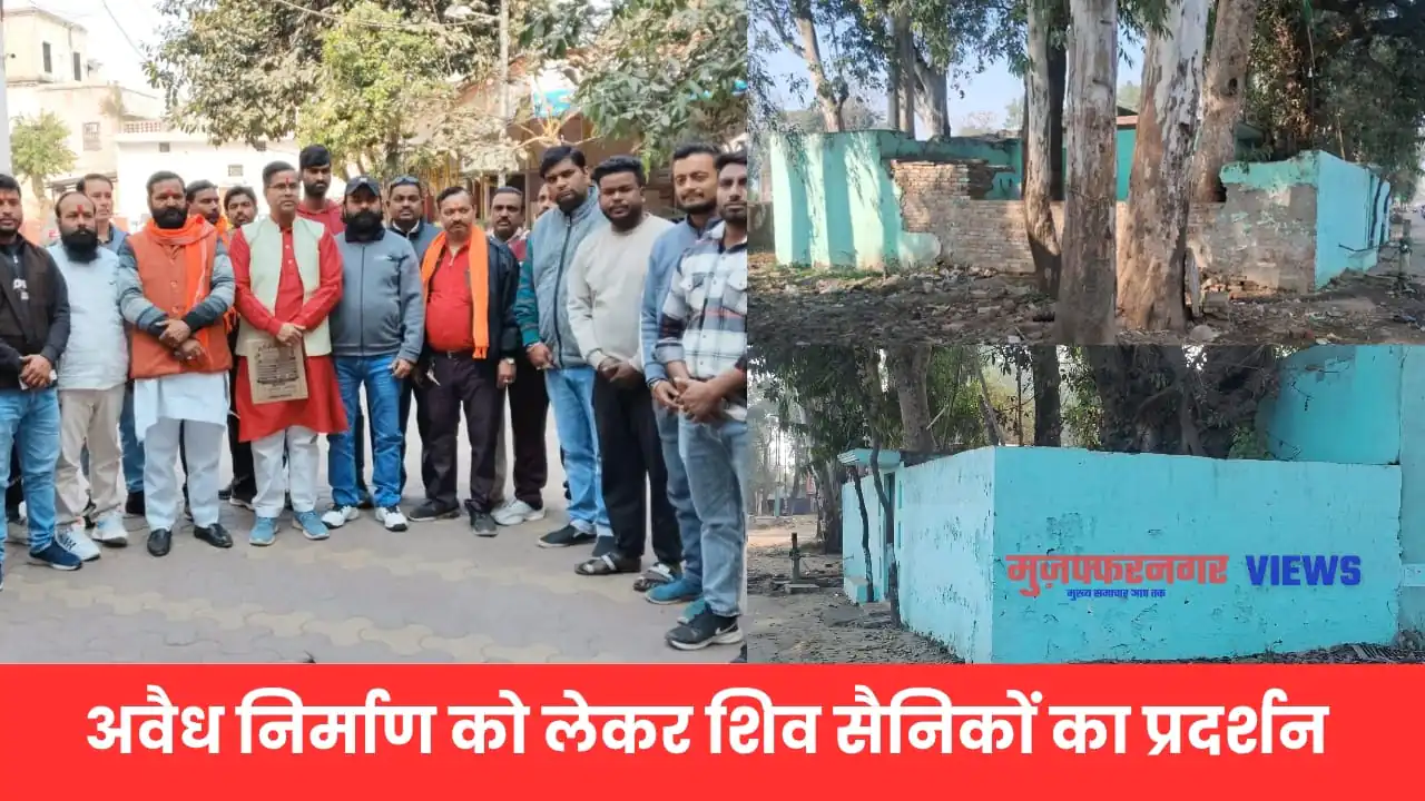 ​शिव सैनिकों का हल्लाबोल- रुड़की रोड पर पीर के अवैध निर्माण के खिलाफ मुजफ्फरनगर में प्रदर्शन